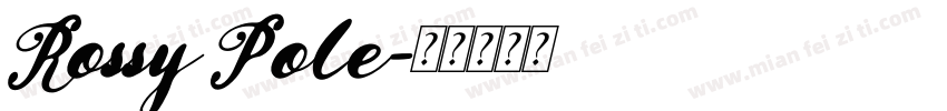 Rossy Pole字体转换